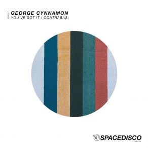 Download track You've Got It (Edit) George Cynnamon