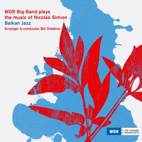 Download track Balkanella WDR Big Band, Nicolas Simion, Bill Dobbins