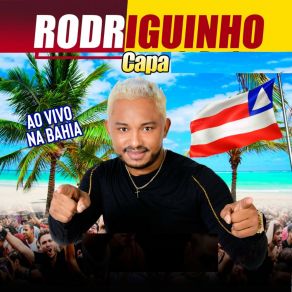 Download track Vem Provar Do Meu Beijo (Ao Vivo) RODRIGUINHO CAPA