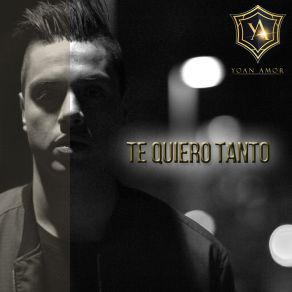 Download track Te Quiero Tanto Yoan Amor