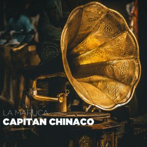 Download track Ser Quisiera Capitan Chinaco