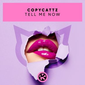 Download track Tell Me Now (Extended Mix) Copycattz