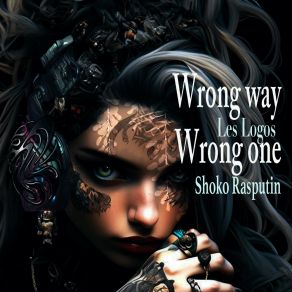 Download track Wrong One Shoko Rasputin