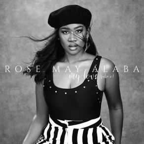 Download track My Love (Sabi O) (Club Mix) Rose May Alaba