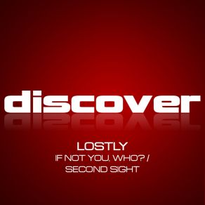 Download track If Not You, Who? (Original Mix) Lostly