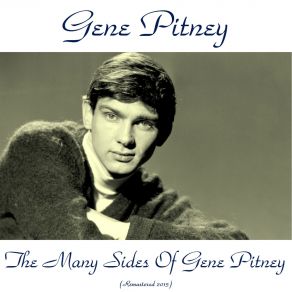 Download track I Wanna Love My Life Away (Remastered 2015) Gene Pitney