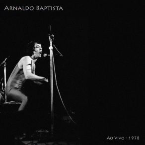 Download track Será Que Eu Vou Virar Bolor? + Posso Perder Minha Mulher, Minha Mãe Desde De Que Eu Tenha O Meu Rock 'n' Roll Arnaldo Baptista