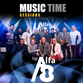 Download track La Salsa Llegó (Music Time Sessions) Los Alfa 8