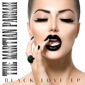 Download track Black Love The Martian Pariah