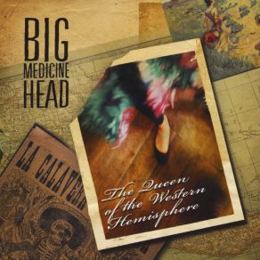 Download track Queen Of The Western Hemisphere Big Medicine Head