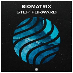 Download track Step Forward Biomatrix