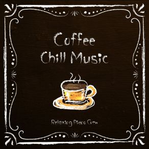 Download track The Signs Of Coffee Relaxing Crew