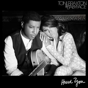 Download track Hurt You Toni Braxton, Babyface, Kenny 