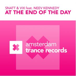 Download track At The End Of The Day (Original Mix) Snatt & Vix, Neev Kennedy