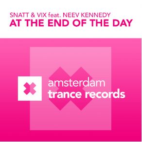 Download track At The End Of The Day (Yesterday Mix) Snatt & Vix, Neev Kennedy