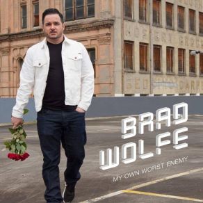 Download track My Own Worst Enemy Brad Wolfe