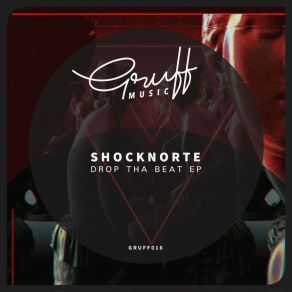 Download track Drop Tha Beat Shocknorte