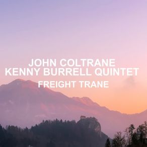 Download track Why I Was Born Kenny Burrell Quintet