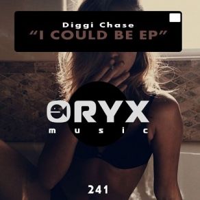 Download track I Could Be (Original Mix) Diggi Chase