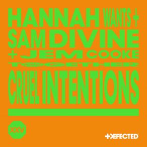 Download track Cruel Intentions Jem Cooke, Hannah Wants, Sam Divine