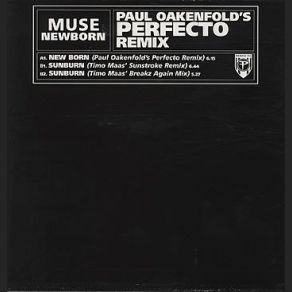 Download track New Born (Paul Oakenfold's Perfecto Remix) Muse