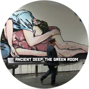 Download track The Green Room Ancient Deep