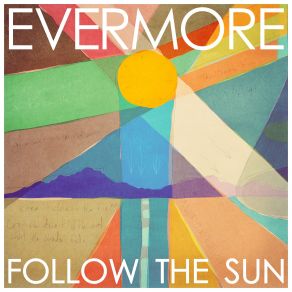 Download track Follow The Sun Evermore