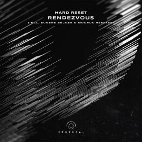 Download track Rendezvous (Hard Reset Dark Room Reinterpretation) Mouruk