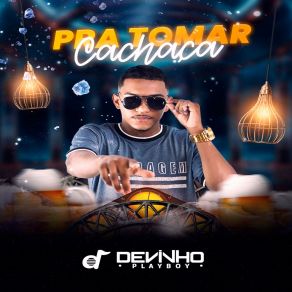 Download track É Ela Que Eu Amo Devinho Playboy