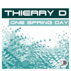 Download track One Spring Day Thierry D