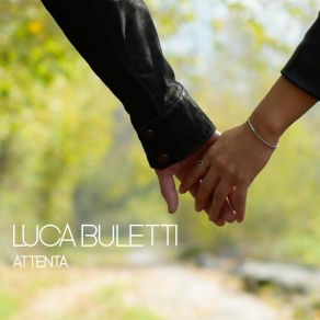 Download track Attenta Luca Buletti