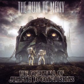 Download track Out Of Your Mind The Ruin Of Many