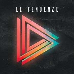 Download track Tigri Umane Le Tendenze