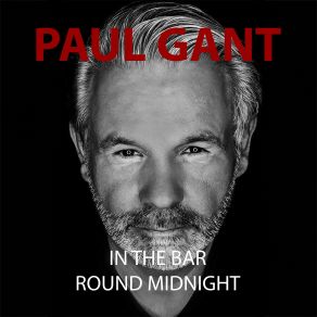 Download track In The Bar Round Midnight Paul Gant