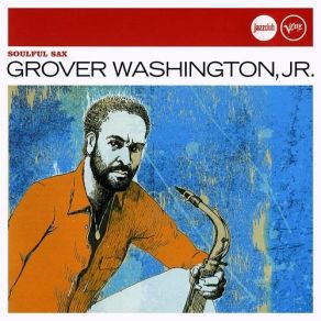 Download track Love Makes It Better Grover Washington, Jr.