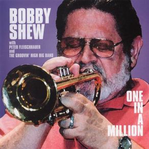 Download track Joy Spring Bobby Shew, The Groovin' High Big Band