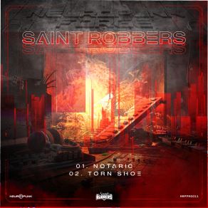 Download track Notaric Saint Robbers