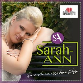 Download track Denn Ich Vermisse Deine Küsse (Schlager Edit) Sarah Ann