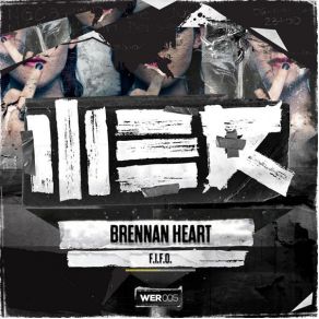 Download track F. I. F. O. Brennan Heart