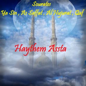 Download track Sourate Qaf (Quran) Haythem Assta