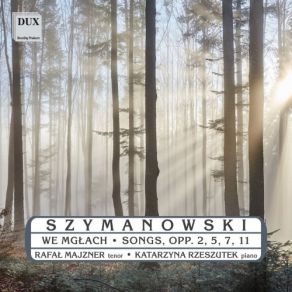 Download track Fragments From Poems By Jan Kasprowicz, Op. 5: No. 1, Święty Boże Rafał Majzner, Katarzyna Rzeszutek