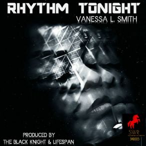 Download track Rhythm Tonight (Original Vocal) Vanessa L. Smith