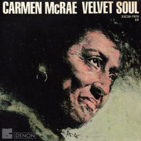 Download track It Takes A Whole Lot Of Human Feeling Carmen McRae