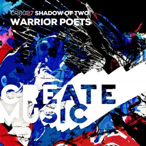 Download track Warrior Poets (Extended Mix) Shadow Of Two