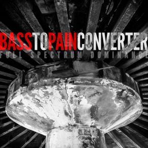 Download track Full Spectrum Dominance (Monogram Remix) Bass To Pain Converter