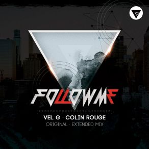 Download track Follow Me Colin Rouge