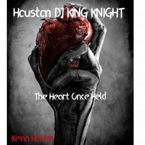 Download track I Don't Know You Houston Dj King-Knight (Kevin Holden)