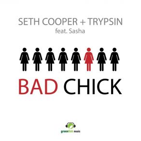 Download track Bad Chick (Tristan Jaxx Radio Edit) Seth CooperTristan Jaxx