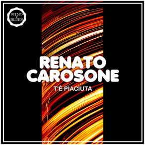 Download track T'è Piaciuta Renato Carosone