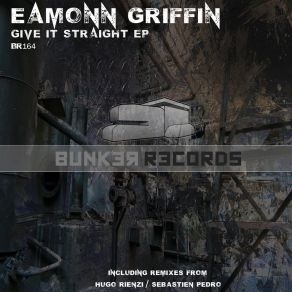 Download track Give It Straight (Hugo Rienzi Remix) Eamonn GriffinHugo Rienzi